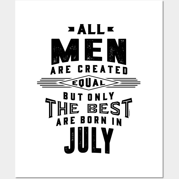 Man born in July Wall Art by C_ceconello